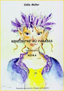 Rencontre au Paradis. Deuxième partie : Aora