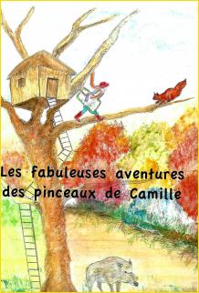 Les fabuleuses aventures des pinceaux de Camille