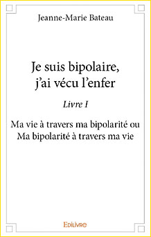 Je suis bipolaire, j’ai vécu l’enfer
