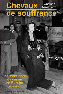Chevaux de souffrance. Les marathons de danse en Europe (1931-1960)