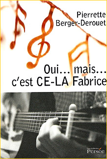 Oui... mais... c'est CE-LA Fabrice