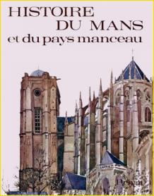 Histoire du Mans et du pays manceau