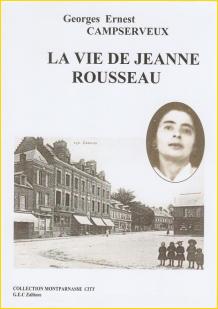 La vie de Jeanne Rousseau - Tome 1