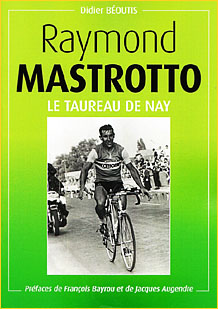 Raymond Mastrotto, le Taureau de Nay