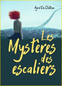 Les Mystres  des escaliers