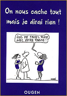 On nous cache tout mais je dirai rien !