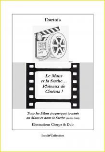 Le Mans et la Sarthe... plateaux de cinéma !