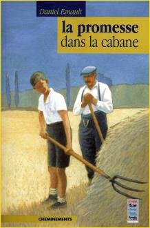 La promesse dans la cabane