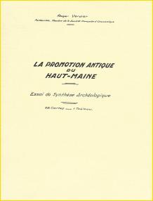 La promotion antique du Haut-Maine. Essai de Synthèse Archéologique