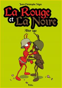 La Rouge et La Noire. Alter Ego