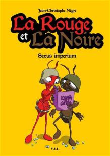 La Rouge et La Noire. Sexus Imperium
