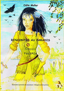 Rencontre au Paradis. Première partie : Tulipia
