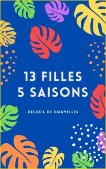 13 filles, 5 saisons