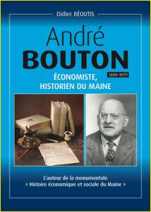 André Bouton (1890-1979). Économiste, historien du Maine