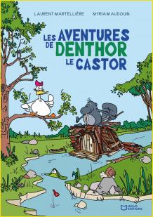 Les Aventures de Denthor le Castor
