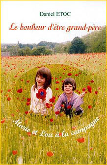 Le bonheur d'tre grand-pre. Marie et Lou  la campagne