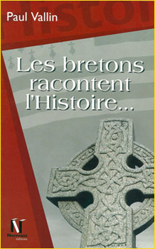 Les Bretons racontent l’Histoire...