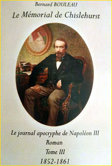 Le Mémorial de Chislehurst.Le journal apocryphe de Napoléon III. Tome III - 1852-1861