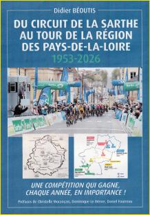 Du Circuit de la Sarthe au Tour de la région des Pays-de-la-Loire (1953-2026)