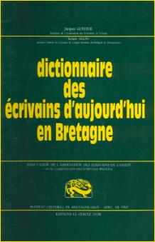 Dictionnaire des crivains d'aujourdhui en Bretagne