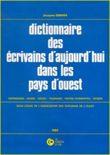 Dictionnaire des crivains d'aujourdhui dans les pays dOuest