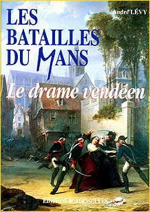 Les batailles du Mans. Le drame venden