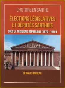 Élections législatives et députés sarthois sous la Troisième République (1870 - 1940)