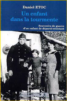 Un enfant dans la tourmente. Souvenirs de guerre d'un enfant de dport-rsistant