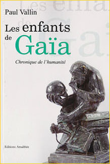 Les enfants de Gaa. Chronique de lhumanit