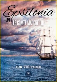 Epsilonia. Tome 1 : le comte malgré lui