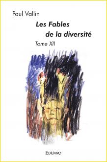 Les Fables de la diversit. Tome XII