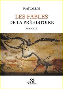 Les Fables de la Prhistoire. Tome XXV