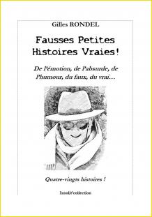 Fausses Petites Histoires Vraies