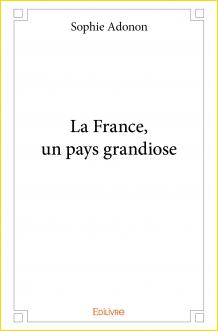 La France, un pays grandiose