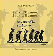 Jeux d'Humeur, Jeux d'Humour