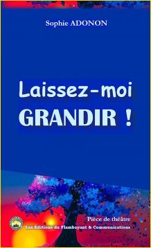 Laissez-moi grandir!