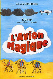 L'avion magique. Conte pour petits... et grands