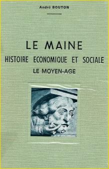 Le Maine. Histoire économique et sociale. Le Moyen Âge