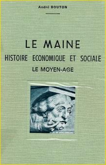 Le Maine. Histoire conomique et sociale. Le Moyen ge