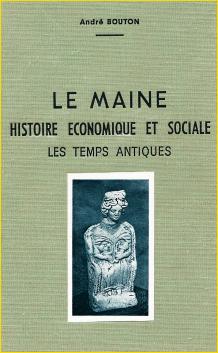 Le Maine. Histoire économique et sociale. Les temps antiques