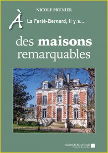 � La Fert�-Bernard il y a... des maisons remarquables