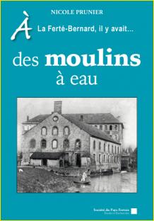  La Fert-Bernard il y avait... des moulins  eau