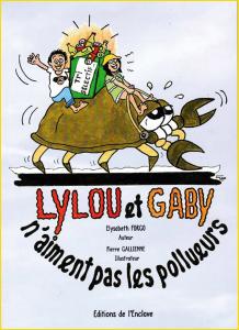 Lylou et Gaby n'aiment pas les pollueurs