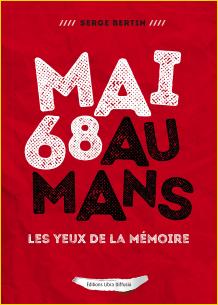 Mai 68 au Mans, les yeux de la mmoire