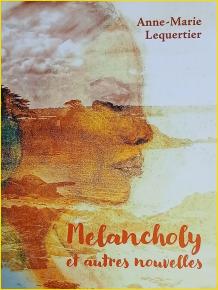 Melancholy et autres nouvelles