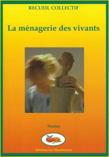 La mnagerie des vivants