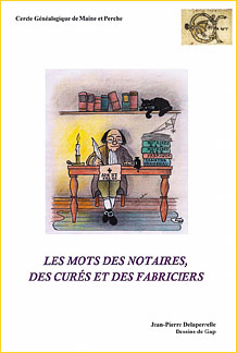 Les mots des notaires, des curs et des fabriciers