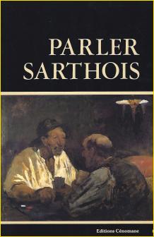 Parler sarthois. Tome 1