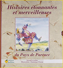 Histoires étonnantes et merveilleuses du Pays de Parence