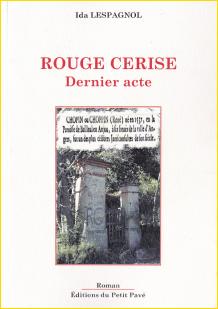 Rouge cerise. Dernier acte